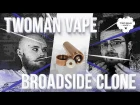 Broadside Clone by 3fvape ||| очень и очень плохо ||| TwoMan Vape обзор