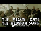 The Feckin Ejits - The Reunion Song (OFFICIAL MUSIC VIDEO)