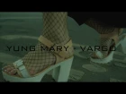 Yung Mary - VARGO