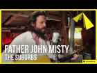 Father John Misty covers Arcade Fire's 'The Suburbs'