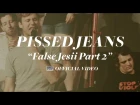 Pissed Jeans - False Jesii Part 2 [OFFICIAL VIDEO]