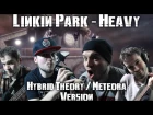 Linkin Park - "Heavy" - Full Fylyp Cover (Hybrid Theory/Meteora style)