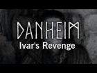 Danheim - Ivar's Revenge