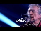 Robert Plant & The Sensational Space Shifters - Bones of Saints - Later… with Jools - BBC Two