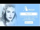 [HBD Yuki Eiri] Amaya - May it be [The Lord of the Rings OST / Enya RUS cover]