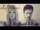 Deftones - Be Quiet And Drive (Acoustic B-Sides & Rarities) || Natalie Lungley Cover