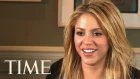 TIME Magazine Interviews: Shakira