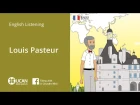 Learn English Listening | Pre-Intermediate - Lesson 1. Louis Pasteur