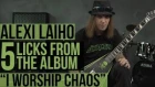 Children Of Bodom's "I Worship Chaos" - Alexi Laiho's Five Favorite Licks