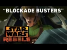 Blockade Busters - Wings of the Master Preview | Star Wars Rebels