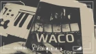 Waco Overture. Original ReScore. 25 years WACO TRIBUTE