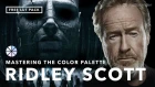 Mastering the Movie Color Palette: Ridley Scott
