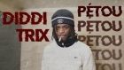 Diddi Trix - Pétou Freestyle