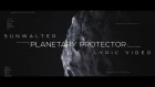 Sunwalter - Planetary Protector (Lyric video)