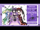 [ Date A Live Op] Sweet ARMS - Date a live (Russian cover by Mrs.Greed)