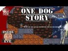 One Dog Story | let's play gameplay | kickstarer demo ROCKETS