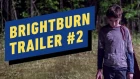 Brightburn - Trailer #2 (2019) Elizabeth Banks, James Gunn