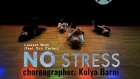 Laurent Wolf No Stress (feat. Eric Carter) | choreographer: Kolya Barni