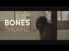 BONES — Thorns (Шипы) by Kaonashi Lyrics