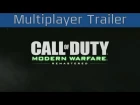 Call of Duty 4: Modern Warfare Remastered - Multiplayer World Premiere Trailer [HD 1080P/60FPS]