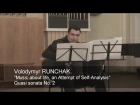 Volodymyr Runchak. Music about Life (quasi sonata No. 2) * В.Рунчак. Соната № 2