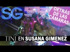 Tini en Susana Giménez: Detrás de las cámaras #TiniConSG | TINI