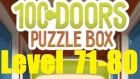 100 doors puzzle box - 100 Дверей Головоломки Level 71 - 80 Walkthrough прохождение