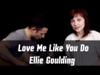 Ellie Goulding - Love Me Like You Do (cover by R. Khabarov & V. Bryzgalova)