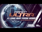 Fedde le Grand & Sultan + Ned Shepard - Road to Ultra (Teaser)