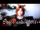 Spice and Wolf - Tabi no Tochuu (Gingertail Cover)