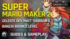 Super Mario Maker 2  - Celeste Dev Matt Thorson's Banzai Bounce Level