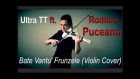 Ultra TT ft. Romica Puceanu - Bate Vantu' Frunzele (Cristina Kiseleff Violin Cover)