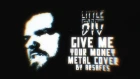 Little Big - Give Me Your Money (Metal Cover by Arsafes)