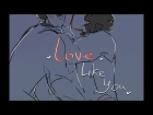Love like you | Evgeny Onegin Animatic | Onegin / Lensky
