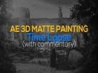 3D Matte Painting Time Lapse / Speed Art - Walkthrough w/ Commentary