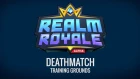 Realm Royale - Deathmatch Training Grounds