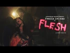 Freddy Grimes   Flesh  OFFICIAL VIDEO
