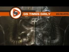 GS Times [DAILY]. Fallout 4, Assassin's Creed Movie, Forest of Sleep