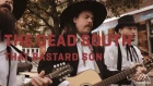 The Dead South - That Bastard Son | Live & Unplugged