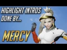 Mercy Performs All Highlight Intros and Dances