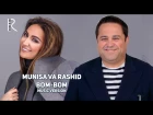 Munisa Rizayeva va Rashid Holiqov - Bom-bom | Муниса ва Рашид - Бом-бом (music version)