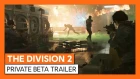 OFFICIAL THE DIVISION 2 - PRIVATE BETA TRAILER