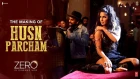 Zero | The Making of Husn Parcham | Katrina Kaif | Shah Rukh Khan | Aanand L Rai