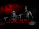 「♫」In This Twilight How Dare You Speak Of Grace || STEREK