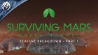 Surviving Mars - Green Planet Feature Breakdown Part 1