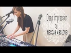 Boss RC-505 - Live looping song -Deep Impression by Nastya Maslova