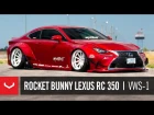 Rocket Bunny Lexus RC 350 | Importfest | Vossen x Work VWS-1