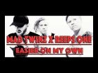 MAD TWINZ x REEPS ONE - EASIER ON MY OWN