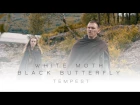 White Moth Black Butterfly - Tempest (from Atone)