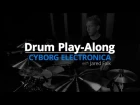 Drum Play-Along: Cyborg Electronica - Drum Lessons (Drumeo)